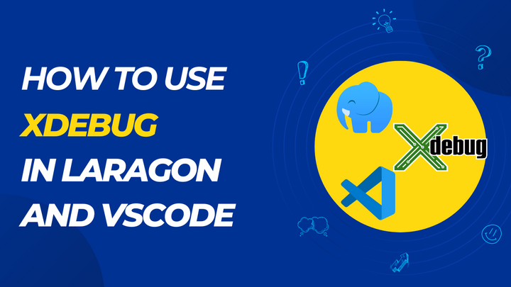 How to use XDebug in Laragon and VSCode